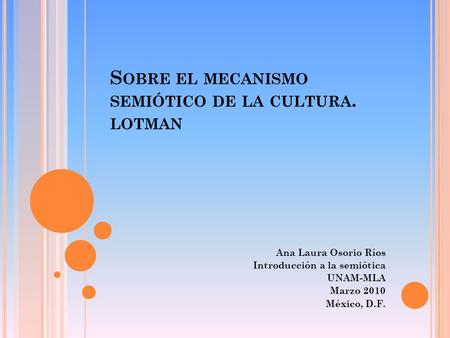 Sobre el mecanismo semiótico de la cultura. lotman