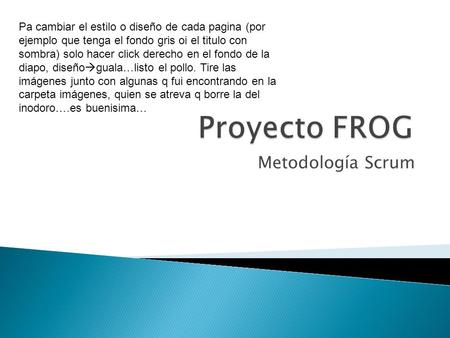 Proyecto FROG Metodología Scrum