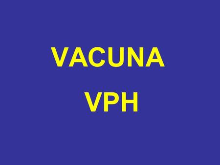 VACUNA VPH.