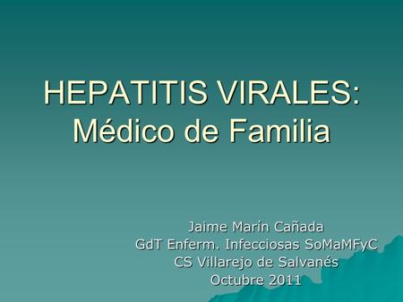 HEPATITIS VIRALES: Médico de Familia