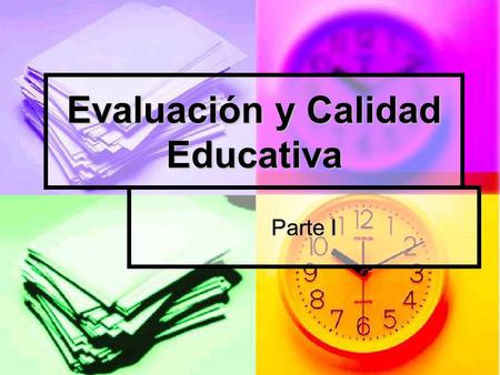 Evaluación y Calidad Educativa