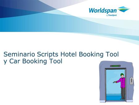 Seminario Scripts Hotel Booking Tool y Car Booking Tool.
