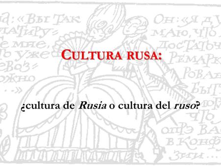 IDIOMA RUSO EL ALFABETO CIRÍLICO. Historia de la lengua rusa El idioma ruso  es la única lengua oficial para todo el territorio de la Federación de Rusia.  - ppt descargar