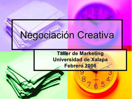 Taller de Marketing Universidad de Xalapa Febrero 2006