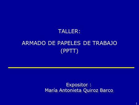 TALLER: ARMADO DE PAPELES DE TRABAJO (PPTT)