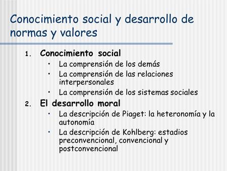 Conocimiento social y desarrollo de normas y valores