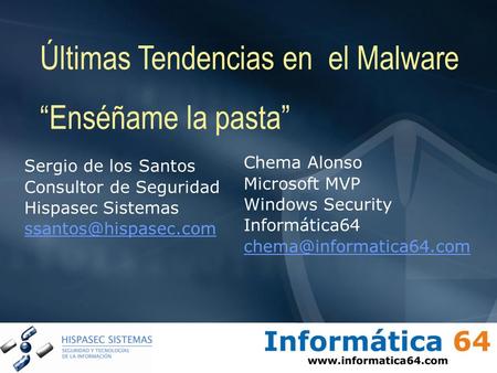 Últimas Tendencias en el Malware “Enséñame la pasta”