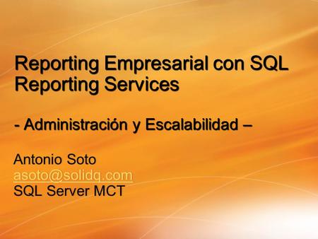 Antonio Soto SQL Server MCT
