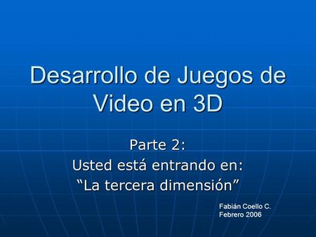 Desarrollo de Juegos de Video en 3D