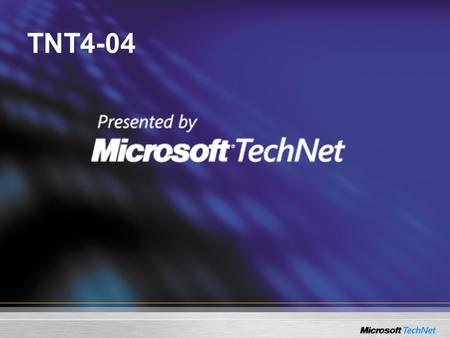 TNT4-04. Administración de Windows Server 2003 Difusión por el Web - Parte 2: Administración de cuentas de usuario.