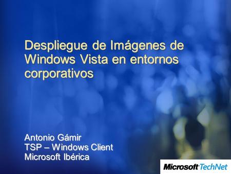 Despliegue de Imágenes de Windows Vista en entornos corporativos