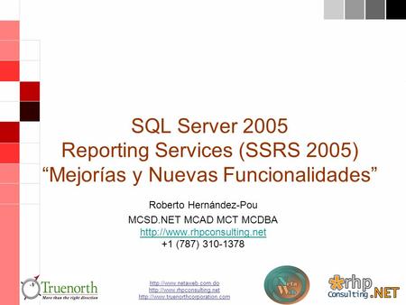 SQL Server 2005 Reporting Services (SSRS 2005) Mejorías y Nuevas.
