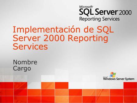 Implementación de SQL Server 2000 Reporting Services