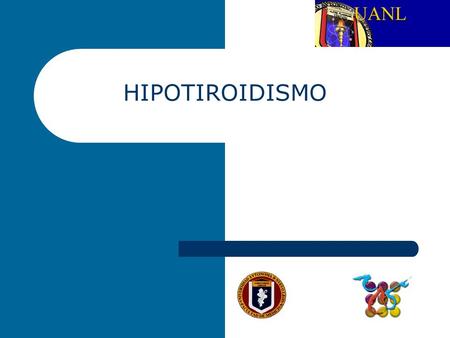 HIPOTIROIDISMO. HIPOTIROIDISMO Clasificación Primario – Tiroides Secundario – Hipófisis Terciario – Hipotálamo.