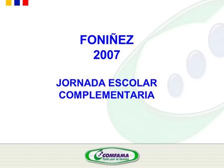 FONIÑEZ 2007 JORNADA ESCOLAR COMPLEMENTARIA