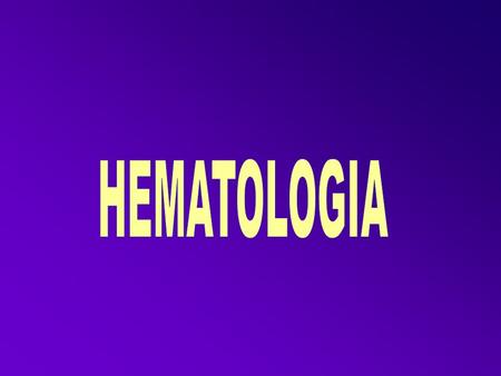 HEMATOLOGIA.