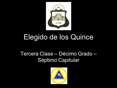 Tercera Clase – Décimo Grado – Séptimo Capitular