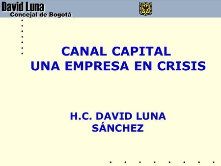 CANAL CAPITAL UNA EMPRESA EN CRISIS