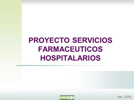 PROYECTO SERVICIOS FARMACEUTICOS HOSPITALARIOS