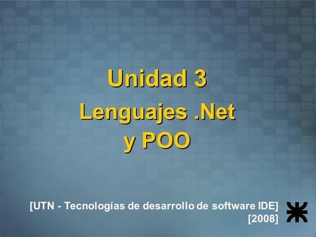 Unidad 3 Lenguajes .Net y POO