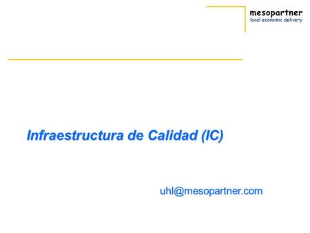 Infraestructura de Calidad (IC)