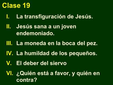 Clase 19 La transfiguración de Jesús.