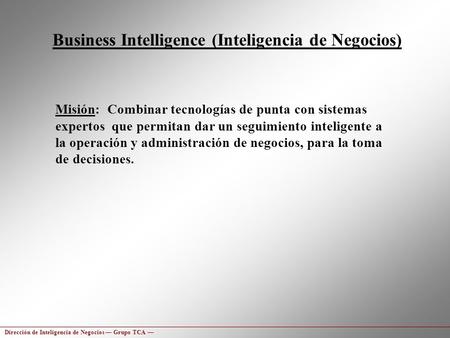 Business Intelligence (Inteligencia de Negocios)