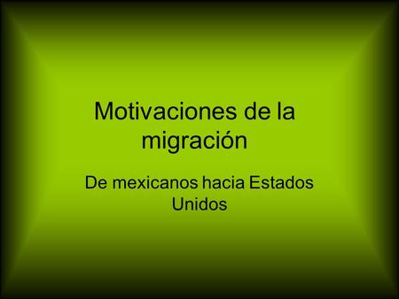Motivaciones de la migración
