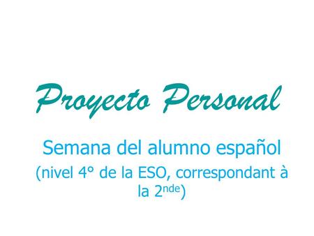 Proyecto Personal Semana del alumno español
