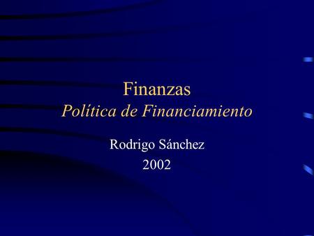 Finanzas Política de Financiamiento