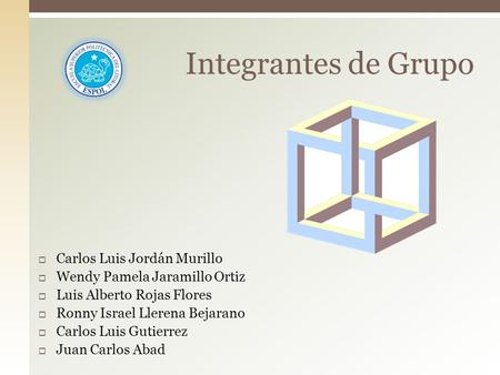 Integrantes de Grupo Carlos Luis Jordán Murillo
