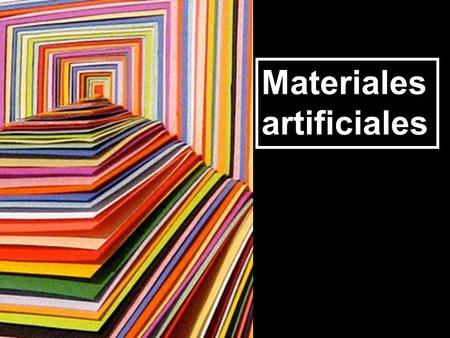 Materiales artificiales