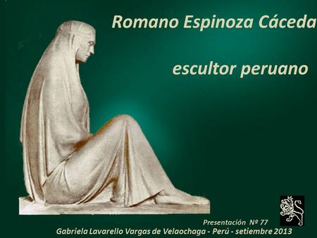 Romano Espinoza Cáceda escultor peruano