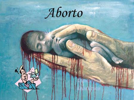 Aborto Cristián Flores Lucía Urrutia.