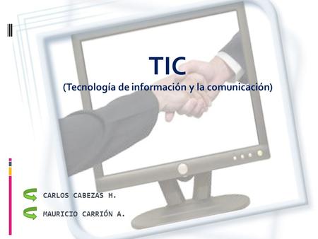 TIC (Tecnología de información y la comunicación)