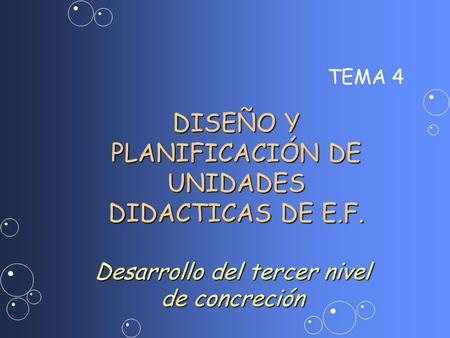 DISEÑO Y PLANIFICACIÓN DE UNIDADES DIDACTICAS DE E.F.