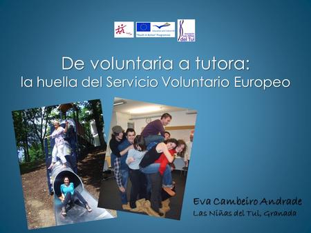 De voluntaria a tutora: la huella del Servicio Voluntario Europeo