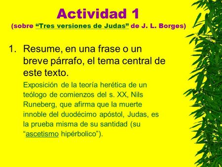 Actividad 1 (sobre “Tres versiones de Judas” de J. L. Borges)