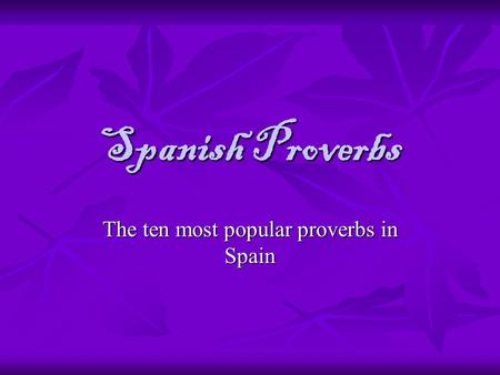 The ten most popular proverbs in Spain