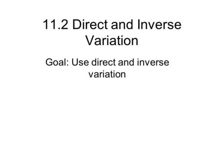 11.2 Direct and Inverse Variation