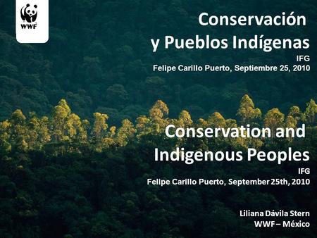 Conservación y Pueblos Indígenas Conservation and Indigenous Peoples