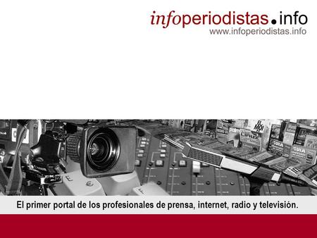 Índice Antecedentes ¿Qué es Infoperiodistas.info?