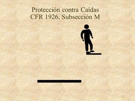 Protección contra Caídas CFR 1926, Subsección M