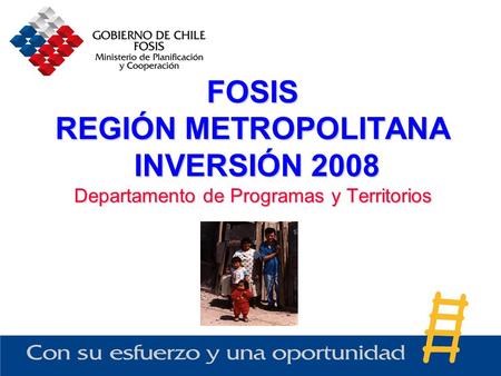 FOSIS REGIÓN METROPOLITANA INVERSIÓN 2008 Departamento de Programas y Territorios.