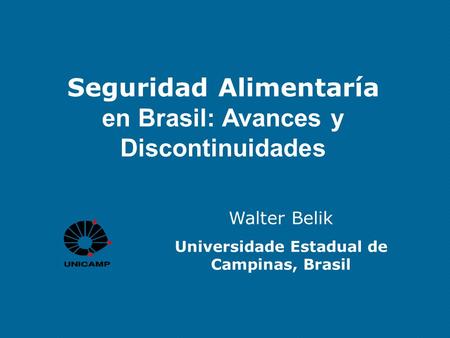 Seguridad Alimentaría en Brasil: Avances y Discontinuidades