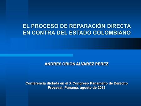 EL PROCESO DE REPARACIÓN DIRECTA EN CONTRA DEL ESTADO COLOMBIANO