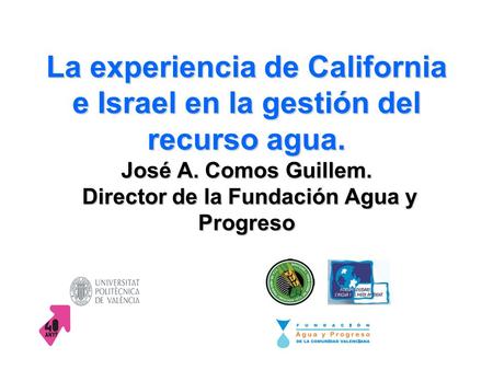 La experiencia de California e Israel en la gestión del recurso agua