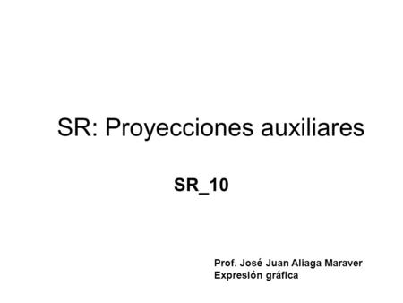 SR: Proyecciones auxiliares