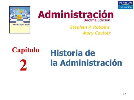 2 Administración Historia de la Administración Capítulo
