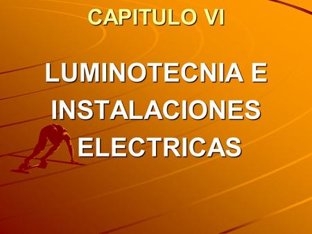 LUMINOTECNIA E INSTALACIONES ELECTRICAS